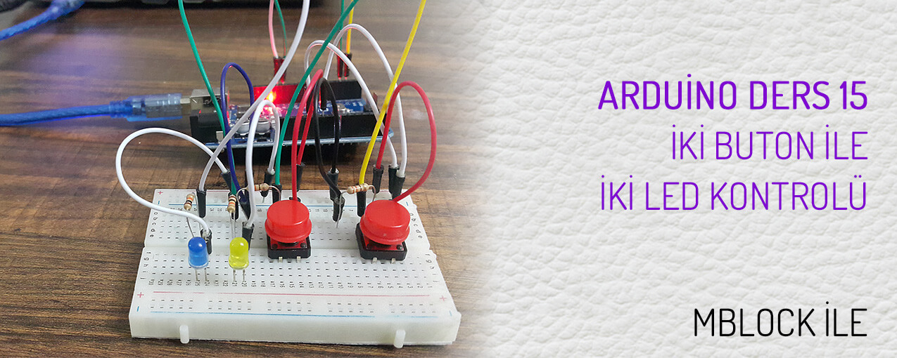 Arduino iki butonla iki led kontrolü (mblock 5)