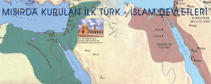 Mısır'da kurulan Türk - İslam devletleri